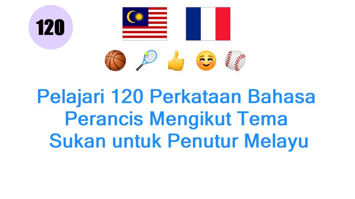 Pelajari 120 Perkataan Bahasa Perancis Mengikut Tema: Sukan untuk Penutur Melayu